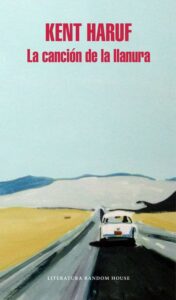 Portada LA CANCIÓN DE LA LLANURA - KENT HARUF - PENGUIN RANDOM HOUSE