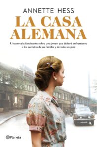 Portada LA CASA ALEMANA - HESS, ANNETTE - PLANETA