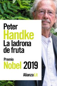 Portada LADRONA DE FRUTA, LA - O EL VIAJE DE IDA AL INTERI - HANDKE, PETER - ALIANZA
