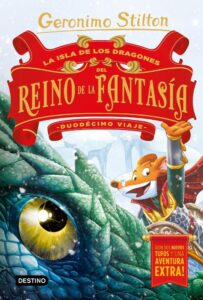 Portada LA ISLA DE LOS DRAGONES DEL REINO DE LA FANTASÍA. DUODÉCIMO VIAJE - GERONIMO STILTON - CIRCULO DE LECTORES