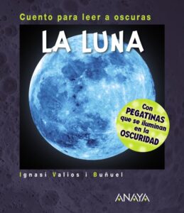 Portada LA LUNA -  IGNASI VALIOS I BUÑUEL - ANAYA