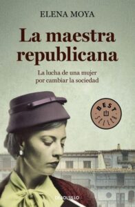 Portada LA MAESTRA REPUBLICANA - MOYA,ELENA - DEBOLSILLO