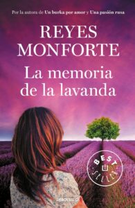Portada LA MEMORIA DE LA LAVANDA - REYES MONFORTE - ALFAGUARA