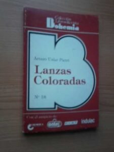 Portada LANZAS COLORADAS - ARTURO USLAR PIETRI - COLECCION LIBROS REVISTA BOHEMIA