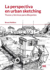 Portada LA PERSPECTIVA EN URBAN SKETCHING - MOLLIERE, BRUNO - GUSTAVO GILI