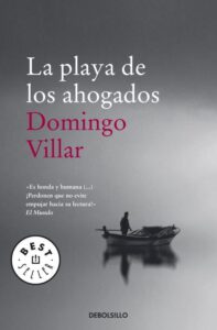 Portada LA PLAYA DE LOS AHOGADOS - VILLAR, DOMINGO - DEBOLSILLO