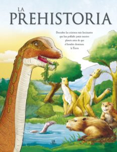 Portada LA PREHISTORIA - EQUIPO EDITORIAL - LIBSA
