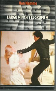 Portada LARGO WINCH Y EL GRUPO W - VAN HAMME - CIRCULO DE LECTORES