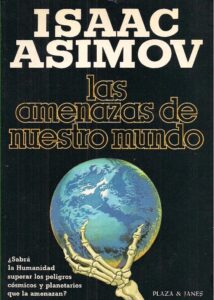 Portada LAS AMENAZAS DE NUESTRO MUNDO - ISAAC ASIMOV - PLAZA Y JANES