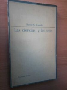Portada LAS CIENCIAS Y LAS ARTES - HAROLD GOMES CASSIDY - TAURUS
