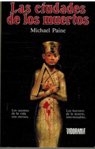 Portada LAS CIUDADES DE LOS MUERTOS - MICHAEL PAINE - VIDORAMA