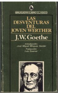 Portada LAS DESVENTURAS DEL JOVEN WERTHER - J W GOETHE - BRUGUERA
