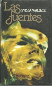 Portada LAS FUENTES - SYLVIA WALLACE - CIRCULO DE LECTORES