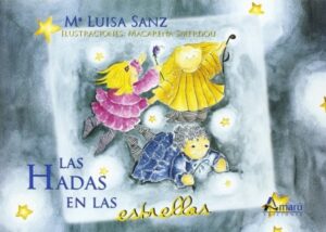 Portada LAS HADAS EN LAS ESTRELLAS - MARIA LUISA SANZ - AMARU EDICIONES