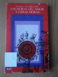 Portada LAS HORAS DEL AMOR Y OTRAS HORAS - RAMON DE GARCIASOL - MAGISTERIO