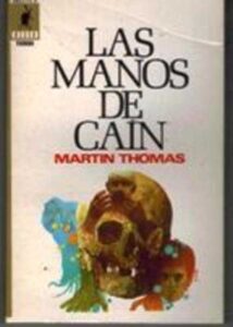 Portada LAS MANOS DE CAIN - MARTIN THOMAS - MOLINO