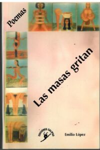 Portada LAS MASAS GRITAN - EMILIO LOPEZ - CALIPSO
