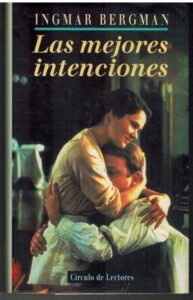 Portada LAS MEJORES INTENCIONES - INGMAR BERGMAN - CIRCULO DE LECTORES