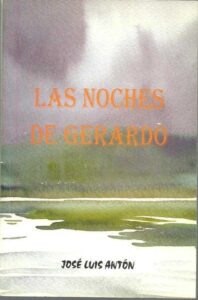 Portada LAS NOCHES DE GERARDO - JOSE LUIS ANTON - JULIAN BENITA