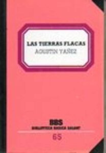 Portada LAS TIERRAS FLACAS - AGUSTIN YAÑEZ - SALVAT