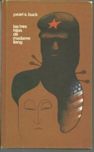 Portada LAS TRES HIJAS DE MADAME LIANG - PEARL S BUCK - CIRCULO DE LECTORES