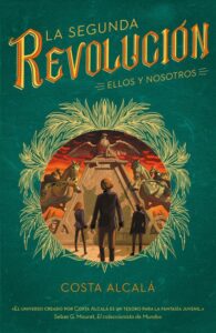 Portada LA SEGUNDA REVOLUCI N. ELLOS Y NOSOTROS. (LA SEGUNDA REVOLUCI N 2) - COSTA ALCAL - MONTENA