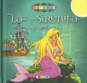 Portada LA SIRENITA- PEQUECLASICOS - AA.VV - TODOLIBRO