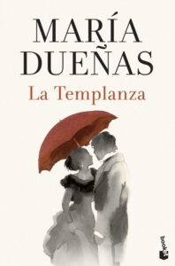 Portada LA TEMPLANZA - MARIA DUEÑAS - BOOKET