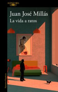 Portada LA VIDA A RATOS -  JUAN JOSÉ MILLÁS - ALFAGUARA