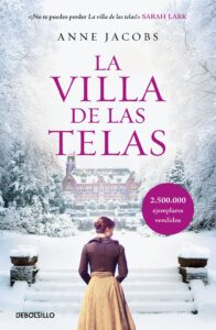 Portada LA VILLA DE LAS TELAS - ANNE JACOBS - DEBOLSILLO