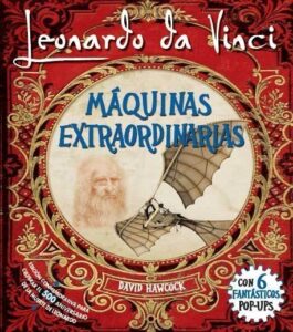 Portada LEONARDO DA VINCI - MAQUINAS EXTRAORDINARIAS (POP- - HAWCOCK, DAVID -