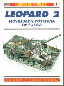 Portada LEOPARD 2 MOVILIDAD Y POTENCIA DE FUEGO - UWE SCHNELLBACHER - RBA