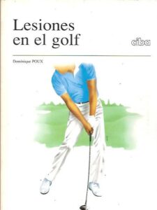 Portada LESIONES EN EL GOLF - DOMINIQUE POUX - CIBA GEISY