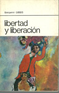Portada LIBERTAD Y LIBERACION - BENJAMIN GIBBS - PREMIA EDITORA