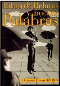 Portada LIBRO DE RELATOS Y BUENAS PALABRAS - VARIOS AUTORES - CONCURSO LITERARIO HF 1998