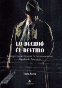Portada LO DECIDIO EL DESTINO - JUAN SORIA - CIRCULO ROJO