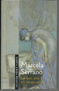 Portada LO QUE ESTA EN MI CORAZON - MARCELA SERRANO - PLANETA INTERNACIONAL