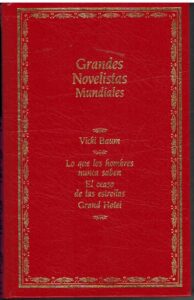 Portada LO QUE LOS HOMBRES NUNCA SABEN  EL OCASO DE LAS ESTRELLAS  GRAND HOTEL - VICKI BAUM - PLANETA