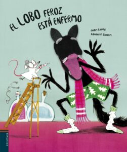Portada LOBO FEROZ ESTA ENFERMO, EL.(LIBROS ILUSTRADOS) - VV.AA. -