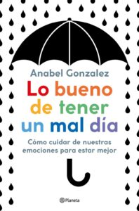 Portada LO BUENO DE TENER UN MAL DÍA - ANABEL GONZALEZ - CIRCULO DE LECTORES