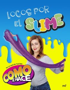 Portada LOCOS POR EL SLIME - CÓMO SE HACE - PLAZA Y JANES
