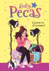 Portada ¡LOCURAS EN EL ESCENARIO! (LADY PECAS 2) - LADY PECAS -