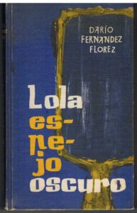 Portada LOLA ESPEJO OSCURO - DARIO FERNANDEZ FLOREZ - CIRCULO DE LECTORES
