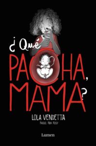 Portada LOLA VENDETTA. ¿QUÉ PACHA, MAMA? - RAQUEL RIBA ROSSY - LUMEN