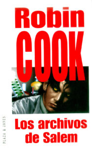 Portada LOS ARCHIVOS DE SALEM - ROBIN COOK - PLAZA Y JANES