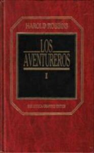 Portada LOS AVENTUREROS I - HAROLD ROBBINS - ORBIS