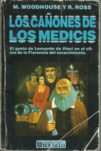 Portada LOS CAÑONES DE LOS MEDICIS - M WOODHOUSE Y R ROSS - DEBOLSILLO