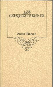 Portada LOS CONQUISTADORES - ANDRE MALRAUX - ARGOS VERGARA