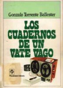 Portada LOS CUADERNOS DE UN VATE VAGO - GONZALO TORRENTE BALLESTER - PLAZA Y JANES