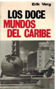 Portada LOS DOCE MUNDOS DEL CARIBE - ERIK VERG - CID